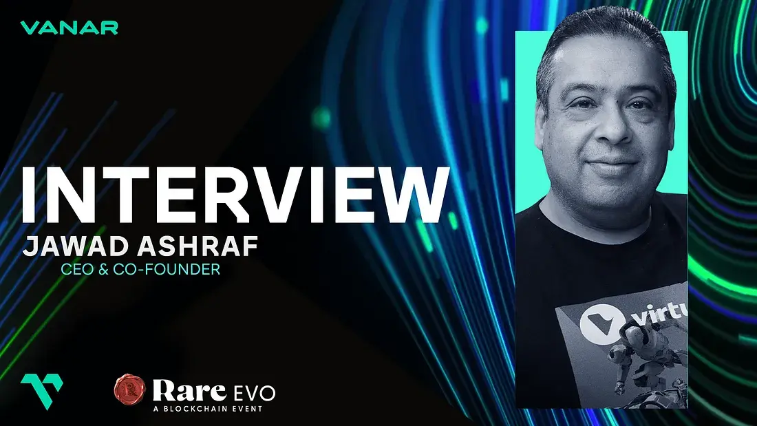 Pioneering the Future: Highlights from a Conversation between
            Vanar CEO Jawad Ashraf and Rare Network